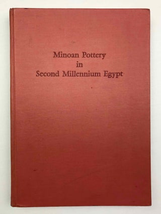 Item #M6506a Minoan pottery in Second Millennium Egypt. KEMP Barry J. - MERRILLEES Robert S