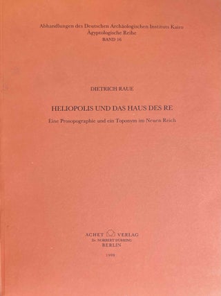 Item #M6507k Heliopolis und das Haus des Re. Eine Prosographie und ein Toponym im Neuen Reich....[newline]M6507k-00.jpeg