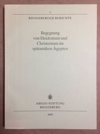Item #M6508 Begegnung von Heidentum und Christentum im spätantiken Ägypten. WILLERS Dietrich