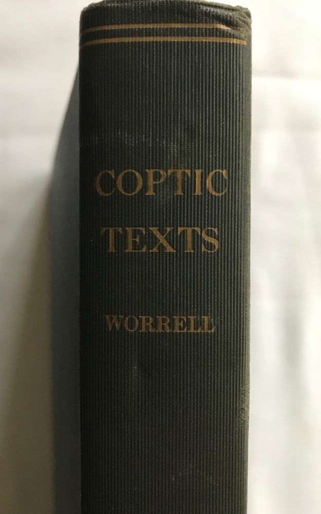 Item #M6513 Coptic Texts in the University of Michigan Collection. With a Study in the Popular Traditions of Coptic. WORRELL William Hoyt.[newline]M6513.jpg