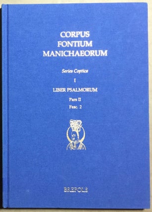 Item #M6516 Corpus fontium Manichaeorum. Series coptica 1. Psalm Book. Part II, Fasc. 2. Die...