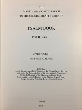Corpus fontium Manichaeorum. Series coptica 1. Psalm Book. Part II, Fasc. 1. Die Bema-Psalmen. The Manichaean Coptic Papyri in the Chester Beatty Library.