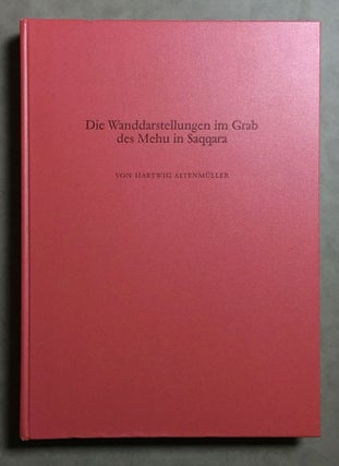 Item #M6545 Die Wanddarstellungen im Grab des Mehu in Saqqara. ALTENMÜLLER Hartwig