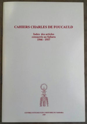 Item #M6585a Cahiers Charles de Foucauld. Index des articles consacrés au Sahara: 1946-1957[newline]M6585a.jpg