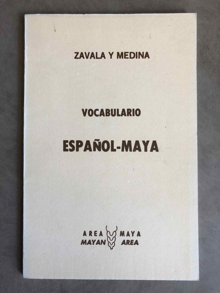 Item #M6675 Vocabulario español - maya. Edición facsimilar. ZAVALA Mauricio y. A.[newline]M6675.jpg