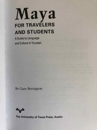Maya for Travelers and Students. A Guide to Language and Culture in Yucatan.