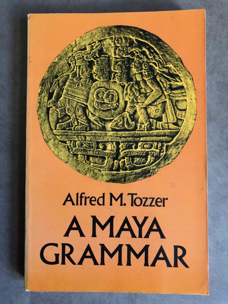 Item #M6677 A Maya grammar. TOZZER Alfred.[newline]M6677.jpg