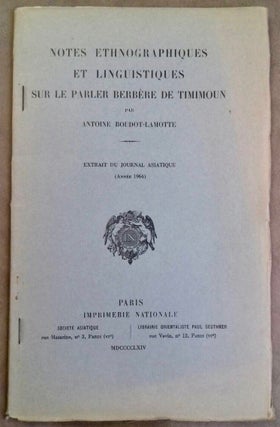 Item #M6701 Notes ethnographiques et linguistiques sur le parler berbère de Timimoun....