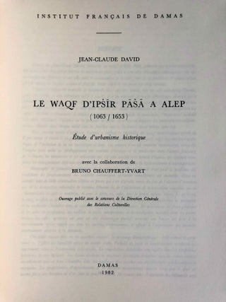 Le waqf d'Ipsir Pasa à Alep. Etude d'urbanisme historique.