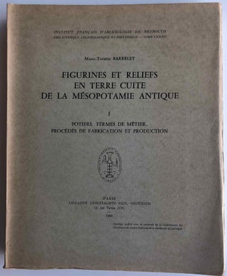 Item #M6732 Figurines et reliefs en terre cuite de la Mésopotamie antique. I: Potiers, termes de...