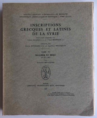 Item #M6735 Inscriptions grecques et latines de la Syrie. Tome VI: Baalbek et Beqa'. Nos...