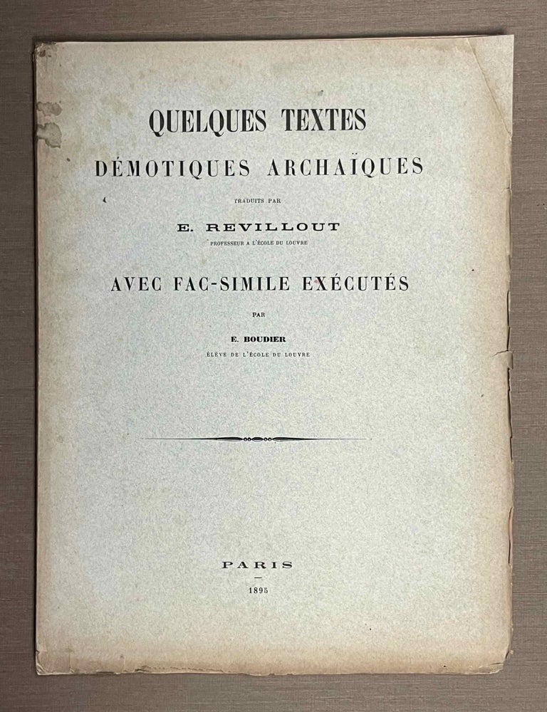 Item #M6784b Quelques textes d&eacute;motiques archa&iuml;ques traduits par E. Revillout. Avec fac-simile ex&eacute;cut&eacute;s par E. Boudier. REVILLOUT Eug&egrave;ne - BOUDIER Emile.[newline]M6784b-00.jpeg