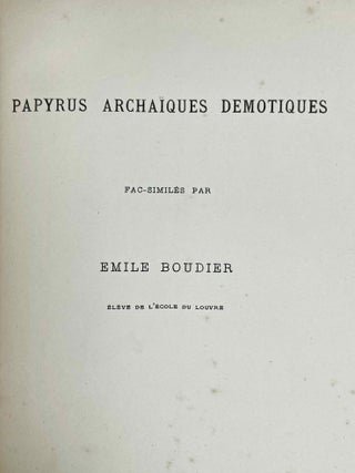 Quelques textes d&eacute;motiques archa&iuml;ques traduits par E. Revillout. Avec fac-simile ex&eacute;cut&eacute;s par E. Boudier.[newline]M6784b-05.jpeg