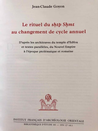 Le Rituel du shtp Shmt au changement de cycle annuel. D'apr&egrave;s les architraves du temple d'Edfou et textes parall&egrave;les du Nouvel Empire &agrave; l'&eacute;poque ptol&eacute;ma&iuml;que et romaine.[newline]M6797b-01.jpg