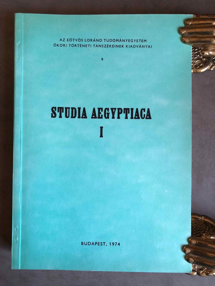 Item #M6808 Studia Aegyptiaca I (1974). Recueil d’études dédiées à V. Wessetzky à l’occasion de son 65e anniversaire. AAE - Journal - Single issue - WESSETZKY Vilmos, in honorem.[newline]M6808.jpg
