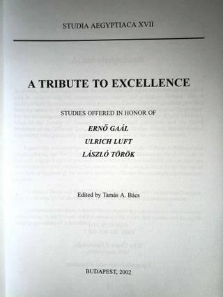 Studia Aegyptiaca XVII (2002). A Tribute to Excellence. Studies Offered in Honor of Ernö Gaál - Ulrich Luft - László Török[newline]M6810a-01.jpg