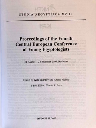 Studia Aegyptiaca XVIII (2007). Proceedings of the Fourth Central European Conference of Young Egyptologists 31 August - 2 September 2006.[newline]M6811a-01.jpg