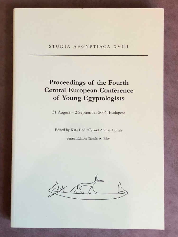 Item #M6811a Studia Aegyptiaca XVIII (2007). Proceedings of the Fourth Central European Conference of Young Egyptologists 31 August - 2 September 2006. AAE - Journal - Single issue.[newline]M6811a.jpg