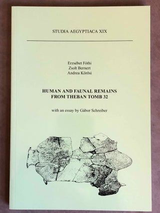 Item #M6812c Studia Aegyptiaca XIX (2010). Human and Faunal Remains from Theban Tomb 32. AAE -...[newline]M6812c.jpg