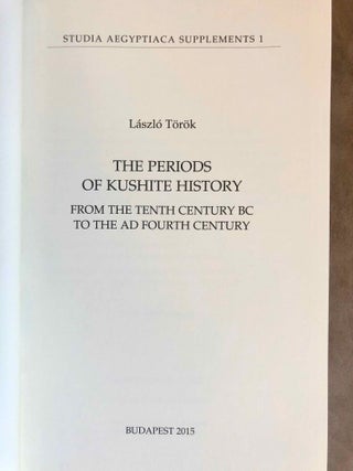 The Periods in Kushite History from the Tenth Century BC to the AD Fourth Century.[newline]M6815d-01.jpg