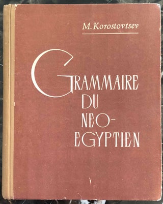 Item #M6837 Grammaire du néo-égyptien. KOROSTOVTSEV Mikhail A