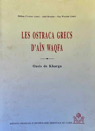 Item #M6860d Les ostraca grecs d'Aïn Waqfa (Oasis de Kharga). CUVIGNY Hélène...