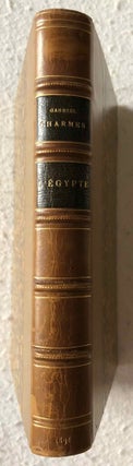 Item #M6864 L'Egypte. Archéologie. Histoire. Littérature. CHARMES Gabriel