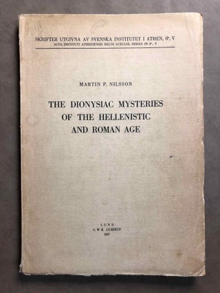 Item #M6876 The Dionysiac Mysteries of the Hellenistic and Roman Age. NILSSON Martin P