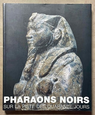 Item #M6885a Pharaons Noirs. Sur la piste des quarante jours. Catalogue d'exposition au Musée...[newline]M6885a-00.jpeg