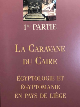 La Caravane du Caire. Catalogue d'exposition à Liège, 2006.[newline]M6886-03.jpg