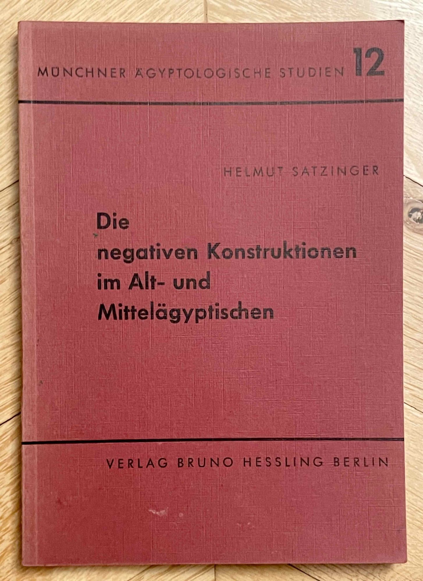 Die negativen Konstruktionen im Alt- und Mittelägyptischen | SATZINGER ...