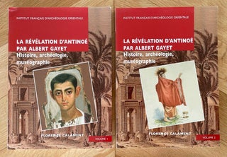 Item #M6901d La révélation d'Antinoë par Albert Gayet. Histoire, archéologie,...