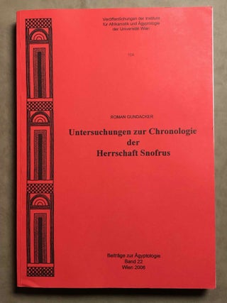 Item #M6943 Untersuchungen zur Chronologie der Herrschaft Snofrus. GUNDACKER Roman[newline]M6943.jpg