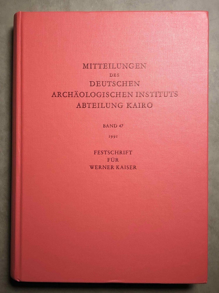 Item #M6945 Festschrift für Werner Kaiser (MDAIK 47). KAISER Werner, in honorem.[newline]M6945.jpg
