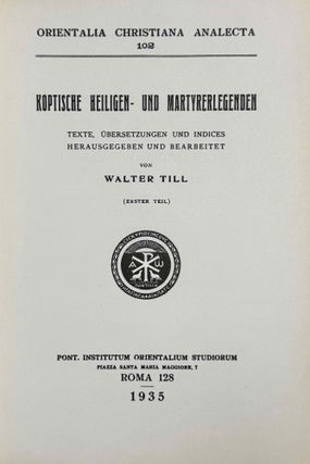 Koptische Heiligen- und Martyrerlegenden. Texte, Übersetzungen und Indices. Erster Teil und zweiter Teil (complete set)