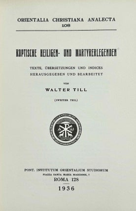 Koptische Heiligen- und Martyrerlegenden. Texte, Übersetzungen und Indices. Erster Teil und zweiter Teil (complete set)