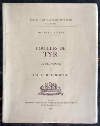 Item #M6950 Fouilles de Tyr. La Nécropole. Tome 1: L'arc de triomphe. Tomes 2, 3 et 4:...[newline]M6950.jpg