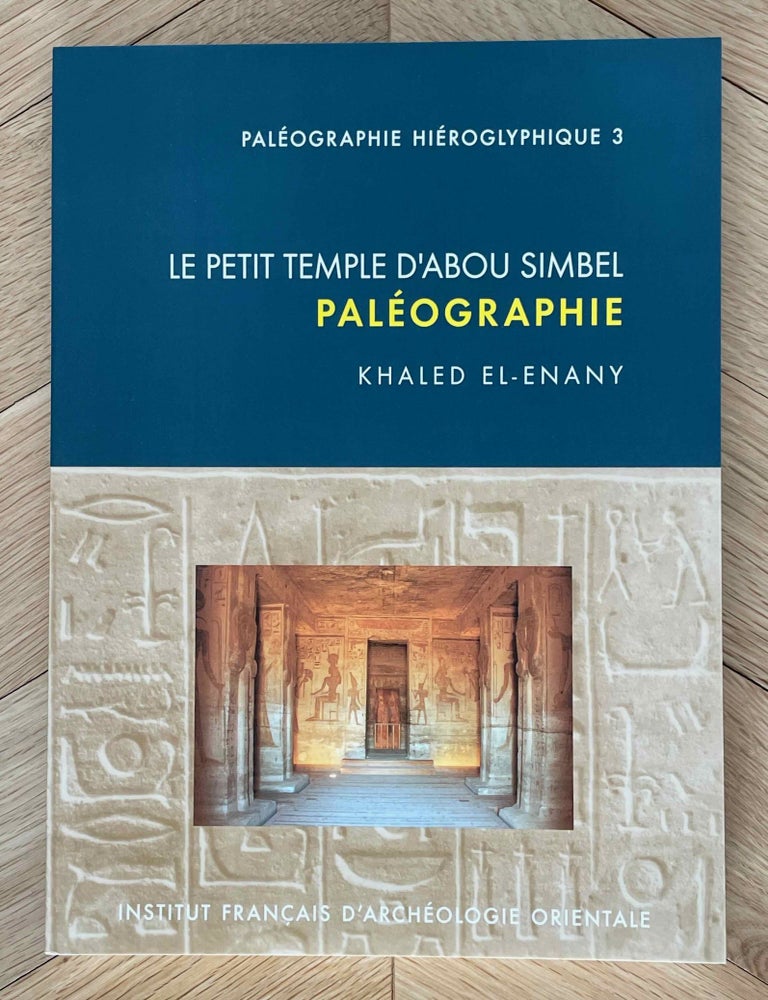Item #M6956a Le petit temple d'Abou Simbel, pal&eacute;ographie. EL-ENANY Khaled.[newline]M6956a-00.jpeg
