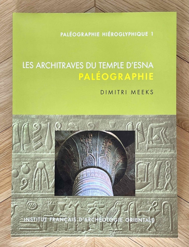Item #M6958a Les architraves du temple d'Esna. Pal&eacute;ographie. MEEKS Dimitri.[newline]M6958a-00.jpeg
