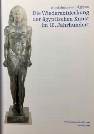 Winckelmann und Ägypten. Die Wiederentdeckung der ägyptischen Kunst im 18. Jahrhundert.