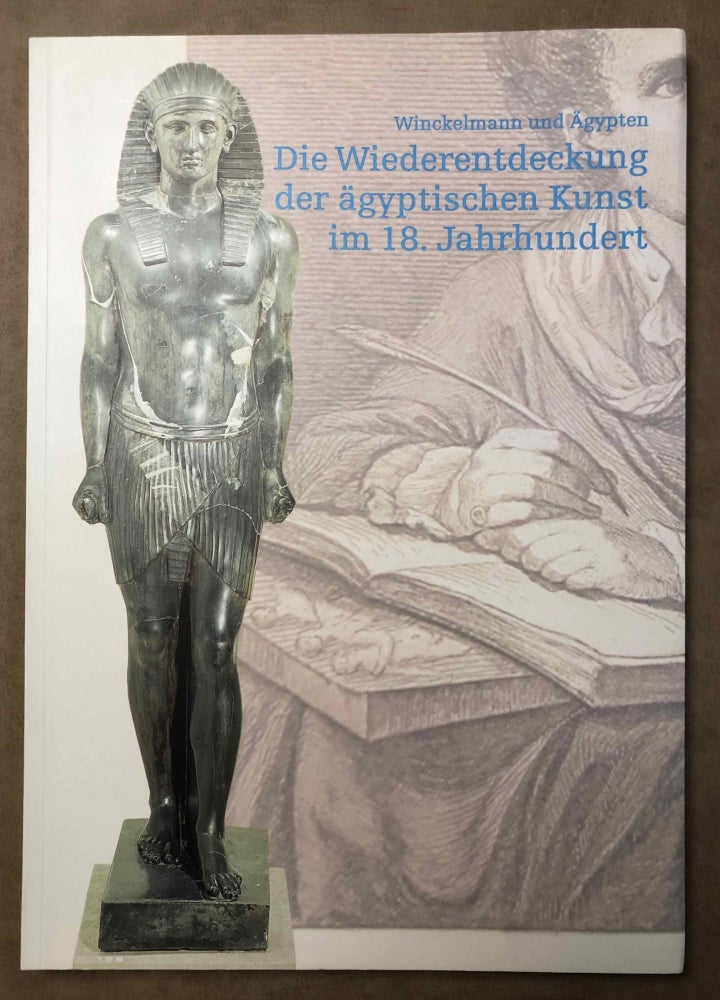 Item #M6995 Winckelmann und Ägypten: die Wiederentdeckung der ägyptischen Kunst im 18. Jahrhundert. AAC - Catalogue exhibition - GRIMM Alfred - SCHOSKE Sylvia.[newline]M6995.jpg