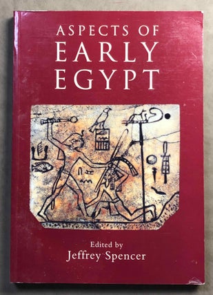 Item #M7002 Aspects of Early Egypt. SPENCER A. Jeffrey[newline]M7002.jpg