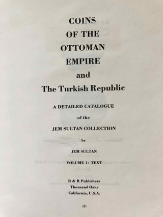 Coins of the Ottoman Empire and the Turkish Republic: a detailed catalogue of the Jem Sultan collection. 2 volumes (complete set)[newline]M7015-05.jpg