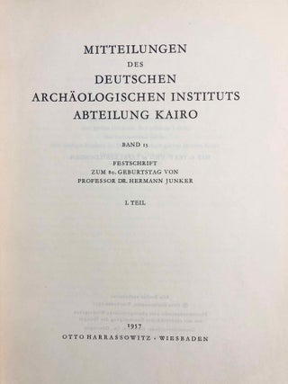 Festschrift zum 80. Geburtstag von Professor Dr. Hermann Junker. I. Teil.