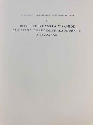 Recherches dans la pyramide et au temple haut du Pharaon Pépi Ier, à Saqqarah