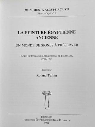 La peinture égyptienne ancienne. Un monde de signes à préserver.