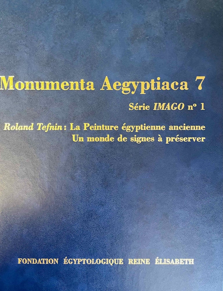 Item #M7068e La peinture &eacute;gyptienne ancienne. Un monde de signes &agrave; pr&eacute;server. TEFNIN Roland, &eacute;diteur.[newline]M7068e-00.jpeg