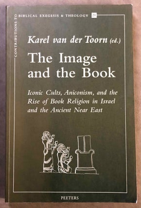 Item #M7069 The Image and the Book. Iconic cults, Aniconis, and the Rise of Book Religion in...[newline]M7069.jpg