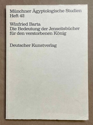 Item #M7079a Die Bedeutung der Jenseitsbücher für den verstorbenen König. BARTA Winfried[newline]M7079a-00.jpeg