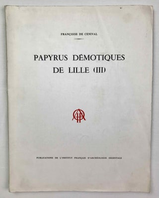 Item #M7088a Papyrus démotiques de Lille (III). CENIVAL Françoise, de[newline]M7088a-00.jpeg